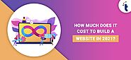 How Much Does it Cost to Build a Website? (2021 Guide)