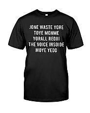 Jone Waste Your Time Shirt