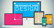 A Responsive Web Design and Development - Great Investment for Your Business