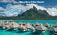 Are you planning to book a vacation package to Bora Bora?
