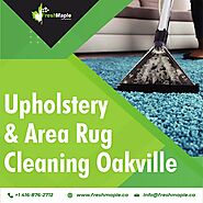 Upholstery & area rug cleaning Oakville by fresh maple