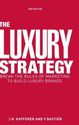 The Luxury Strategy: break the rules of marketing by Bastien & Kapferer, 2008 - Alicia Graide & Gaëlle Wanegue