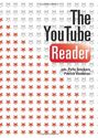 The Youtube Reader by Pelle Snickars and Patrick Vonderau, 2009 - Marine Buelens & Amandine Delahaut