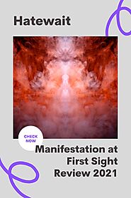 Manifestation at First Sight - A Super Easy Manifest Technique Review 2021
