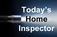 Today's Home Inspector - Helping Keep Buildings Safe World Wide