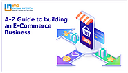 A-Z Guide to building an eCommerce Business