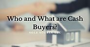 Who and What are Cash Buyers