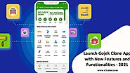 Launch Gojek Clone App with New Features and Functionalities - 2021