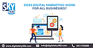 Does Digital Marketing Work for All Businesses?
