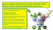 🆕derma Prime Reviews | Derma Prime Plus Reviews