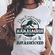 Don't Mess With Mamasaurus Shirt Flower Dinosaur Jurasskicked