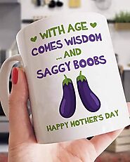 Hilariously Funny Gag Coffee Mug With Age Comes Saggy Boobs – Not The Worst Gift