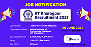 IIT Kharagpur Recruitment 2021 | Opening For Senior Research Consultant