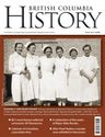 British Columbia History - free online and searchable - issues of all magazines and newsletters 1937-2007