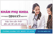 Khám phụ khoa ở Gò Vấp uy tín