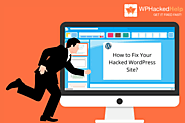 How to Fix Your Hacked WordPress Site? WP Hacked Help