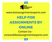 Help For Assignments by Online | Best Assignment Experts