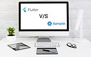 Flutter vs Xamarin: What’s best for Cross-Platform App Development 2021?