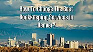 The Benefits of Outsourcing Bookkeeping Services in Denver! by Elena James