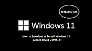 How to Download & Install Windows 11 Leaked (Build 21966.1) - Webs360