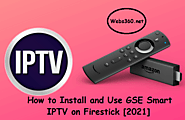 Website at https://www.webs360.net/gse-smart-iptv-on-firestick/