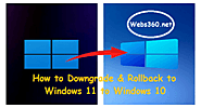 How to Downgrade & Rollback to Windows 11 to Windows 10 - Webs360