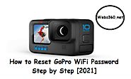 How to Reset GoPro WiFi Password Step by Step [2021] - Webs360