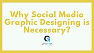 Why Social Media Graphic Designing is Neccessary