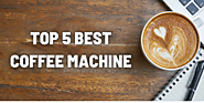 Website at https://top5guides.com/top-5-best-coffee-machine-in-uae/