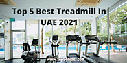 Website at https://top5guides.com/top-5-best-treadmills-in-uae/