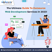 Ultimate Guide To Outsource Website Development In 2023!