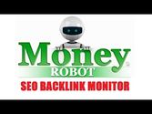 Money Robot SEO Backlink Monitor Video