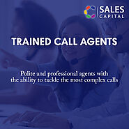 Trained Call Agents