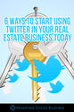 Ways to Use Twitter in Your Real Estate Business