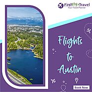 Book Cheap Flights to Austin From $30 | FirstFlyTravel