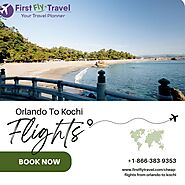 Book Cheap Flights from Orlando to Kochi - 15% OFF on First Booking - Call Now - FirstFlyTravel