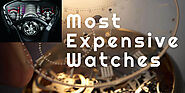 The Most Expensive Watches Of The 21st Century