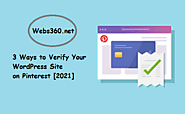 3 Ways to Verify Your WordPress Site on Pinterest [2021] - Webs360