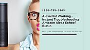 Alexa Has Stopped Working Instant Fix 1-8007956963 Alexa Won’t Turn On