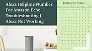 Alexa Is Not Working 1-8007956963 Reset Echo Dot | Alexa Helpline Number Now