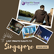 Book Last Minute Flights to Singapore | Call Today | First Fly Travel