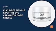 Cucumber Firming Peptide Eye Cream for Dark Circles |authorSTREAM
