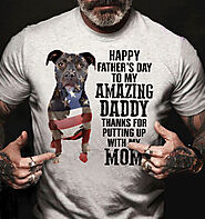 Pitbull Shirt Happy Father’s Day My Amazing Daddy