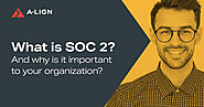What is SOC 2? 8 Common SOC 2 Questions Answered | A-LIGN