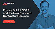 Privacy Shield, GDPR and the New Standard Contractual Clauses: What You Need to Know