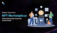 Next-Level NFT Marketplace Development: Embracing Advanced Features