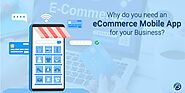 Reasons to consider an eCommerce Mobile App for your Business | by Martha Jones | Dec, 2021 | Medium