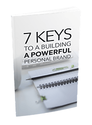 7-keys on building a powerful personal brand