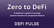 Zero to DeFi - A beginner's guide to earning passive income via Compound Finance - Defi Pulse Blog
