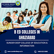 One of the Top B Ed Colleges in Ghaziabad | B Ed Colleges in UP